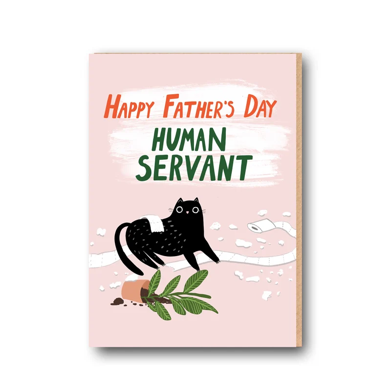 Happy Father's day human servant